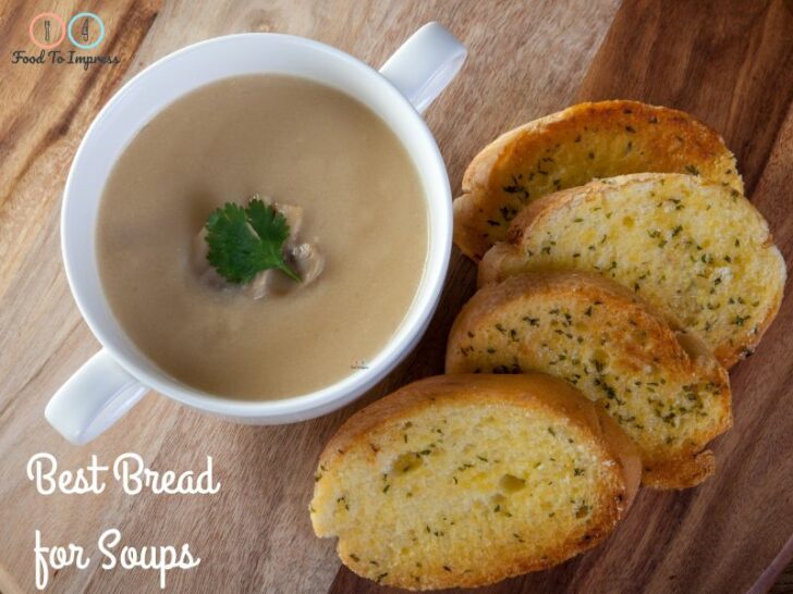 Best Bread for Soups