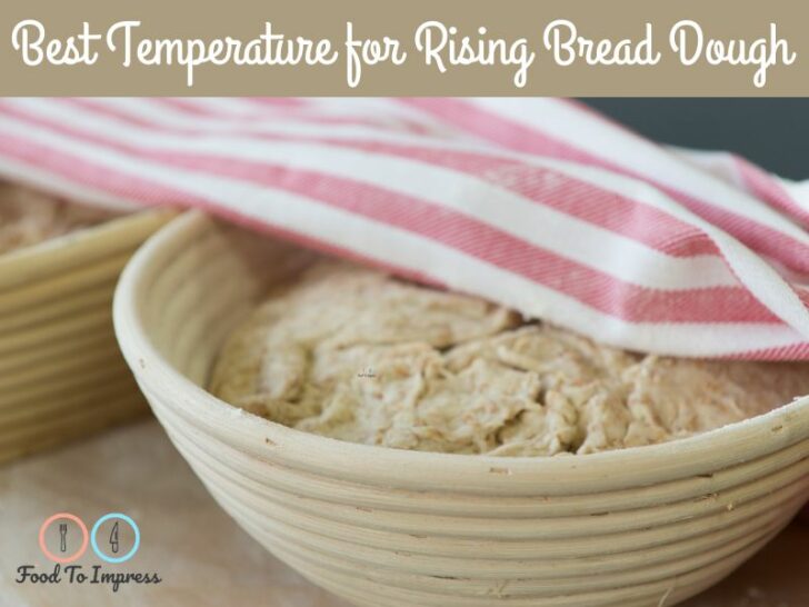 Best Temperature for Rising Bread Dough
