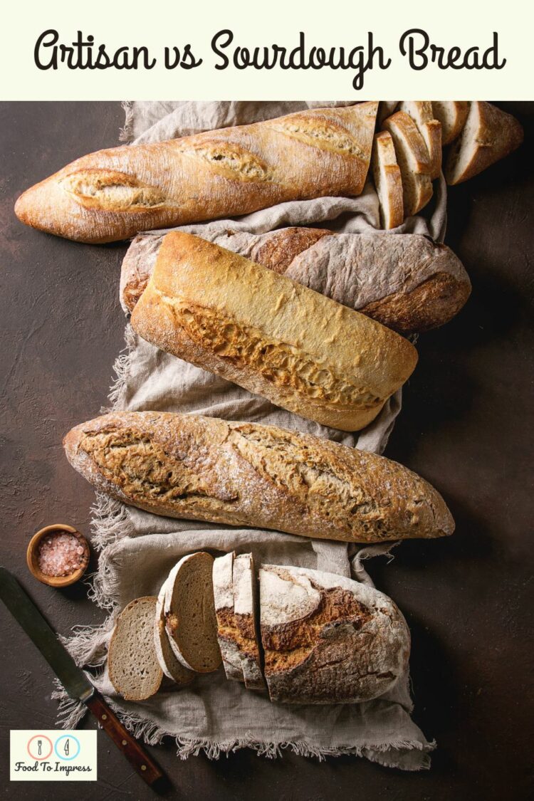 Artisan vs Sourdough The Battle of the Breads Food To Impress