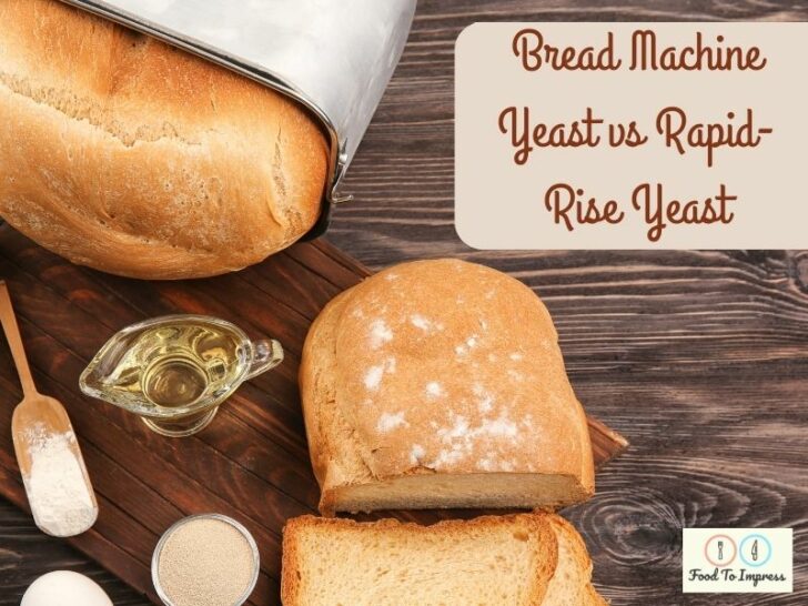 Bread Machine Yeast vs Rapid Rise Yeast: Which One to Use?