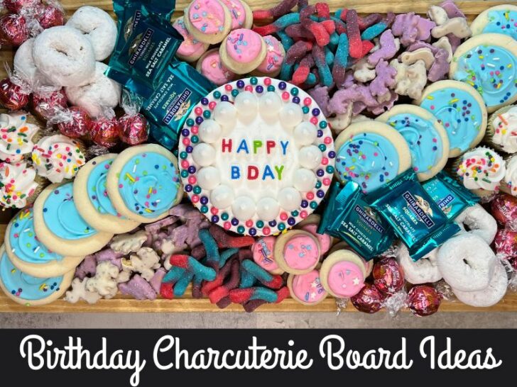 Birthday Charcuterie Board Ideas