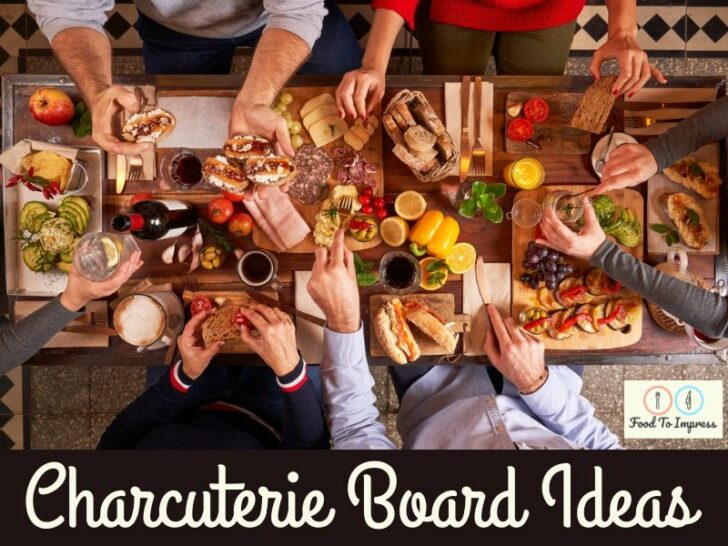 Charcuterie Board Ideas – The Ultimate Guide
