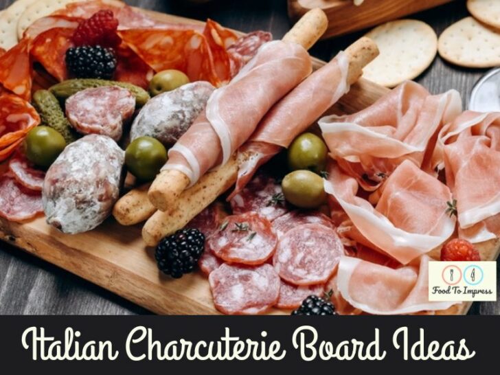 Italian Charcuterie Board Ideas