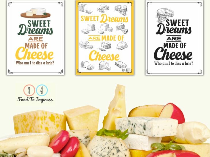 Sweet Dreams Are Made of Cheese – Free Printables