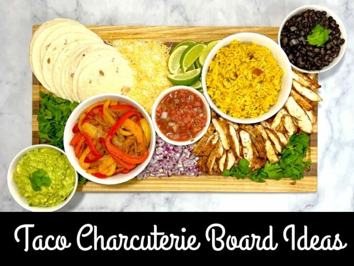Taco Charcuterie Board Ideas